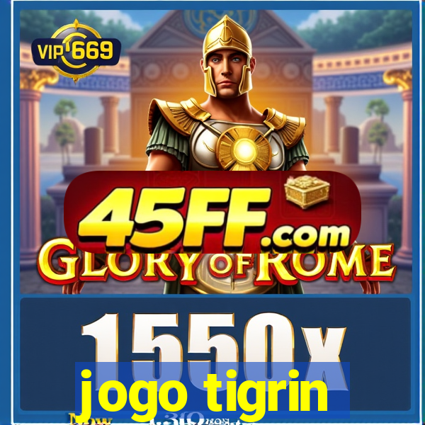 jogo tigrin